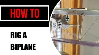 How to rig a biplane [upl. by Rea]