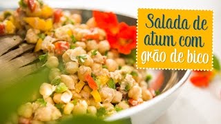 Salada de Grão de bico com atum  O Chef e a Chata [upl. by Etom345]