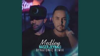 Medley feat Naser Zeynali Remix [upl. by Ttemme668]