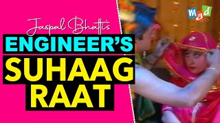 ENGINEER’S SUHAAG RAAT  Jaspal Bhatti Comedy [upl. by Atteram856]