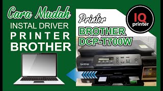 INSTALL DRIVER PRINTER BROTHER DCPT700W [upl. by Ailisab]