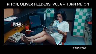 Riton Oliver Heldens Vula  Turn Me On Engin Öztürk Remix [upl. by Izmar]