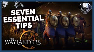 The Waylanders  7 Essential Tips [upl. by Rim]