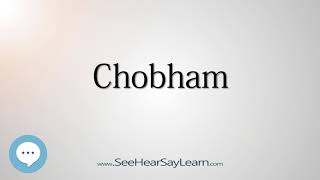 Chobham How to Pronounce Cities of the World💬⭐🌍✅ [upl. by Arreip]