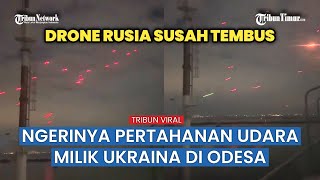 Langit Odesa Menyala Sistem Pertahanan Udara Ukraina Berupaya Halau Serbuan Besar Drone Rusia [upl. by Nelan464]