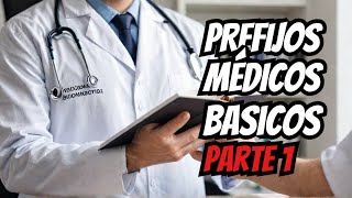 TERMINOLOGÍA MÉDICA 📕📕  PREFIJOS médicos básicos  Parte 1️⃣ [upl. by Eerok]