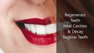 Regenerate Teeth  Heal Cavities and Decay  Regrow Teeth Subliminal NLP Biokinesis Frequency [upl. by Freberg676]