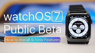 watchOS 7 Public Beta  New Features and How To Install [upl. by Ralfston728]