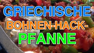 Kohlenhydratarme Rezepte  Ernährung  Low Carb Griechische BohnenHackfleischPfanne [upl. by Paxon]