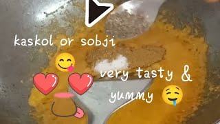 kaskol or sobji easy recipe very tasty amp yummy 😋 yummykaskolorsobjieasyrecipe [upl. by Mulry]