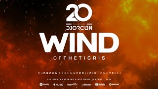 DJ ORCUN  Wind of The Tigris ft John Telli  Ergun Hepbildik [upl. by Tedda]