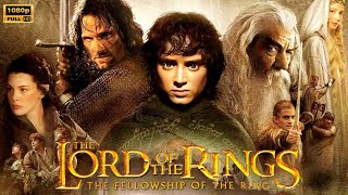 The Lord of the Rings The Fellowship of the Ring 2001 Movie Fantasy  Full Movie Review amp Facts [upl. by Kenley]