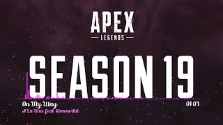 Apex Legends  Season 19  Ignite  Gameplay Trailer Music II A La Una feat Kimmortal  On My Way [upl. by Nat]