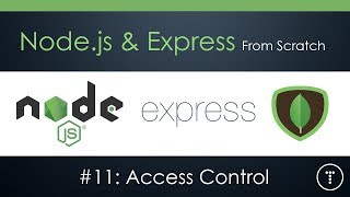 Nodejs amp Express From Scratch Part 11  Access Control [upl. by Noivad904]