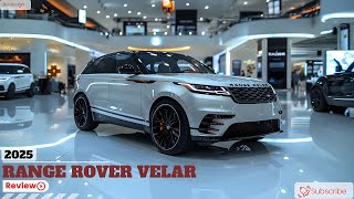 Are You Ready for the 2025 Range Rover Velar Watch This [upl. by Erena]