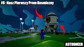 Misja Astroneer  6 Nasz Pierwszy Prom Kosmiczny astroneer [upl. by Landahl]