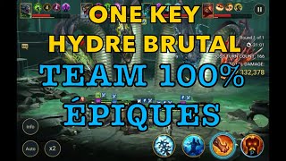 HYDRE BRUTAL ONE KEY TEAM 100 EPIQUES  Raid shadow legends fr [upl. by Eissej506]