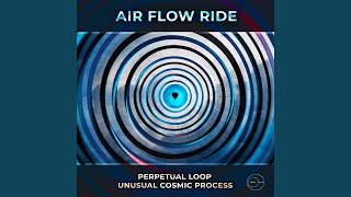 Air Flow Ride [upl. by Nama]