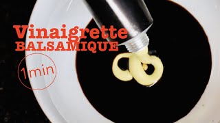 Sauce Salade  Vinaigrette Balsamique  1min [upl. by Healey]