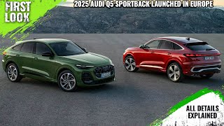 2025 Audi Q5 And SQ5 Sportback Launched In Europe  Explained All Spec Features And More [upl. by Leipzig]