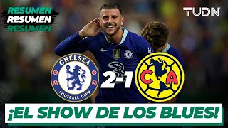 Resumen y goles  Chelsea 21 América  Amistoso Internacional  TUDN [upl. by Ehrenberg]