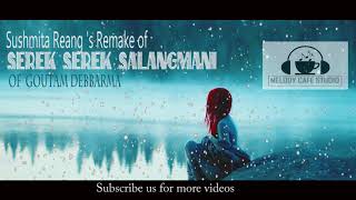 Serek serek salanmani Remake version Goutam Debbarma [upl. by Haas13]