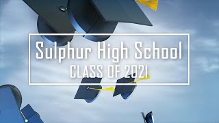 Sulphur High School Graduation 2021 [upl. by Annaohj]