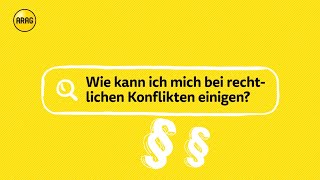 Konflikte außergerichtlich beilegen Der ARAG Rechtsschutz hilft [upl. by Evadne]