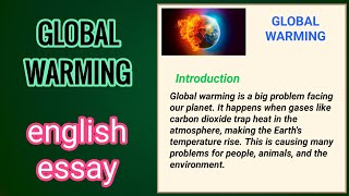 GLOBAL WARMING English Essay [upl. by Aliet]