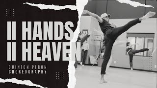 II Hands II Heaven Beyoncé  Quinton Peron Choreography [upl. by Redwine]