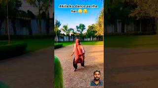 Akeela ko dance aa rha hai 🙄😏 comedy shortvideos entertainement shortsfeed viralvideo [upl. by Kcuhc62]