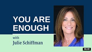 You Are Enough EFT Tapping with Julie Schiffman [upl. by Aver63]