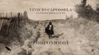 Vinicio Capossela  COMPONIDORI  Canzoni della Cupa [upl. by Nnayar]