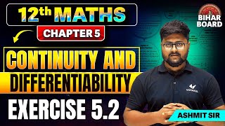 Class 12th Maths Chapter 5 Exercise 52  Continuity And Differentiability Class 12 Bihar Board [upl. by Enicar]