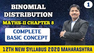 Ch8 Binomial Distribution Basics Part 1  12th Maths II New Syllabus 2020 Maharashtra  Dinesh Sir [upl. by Flem]