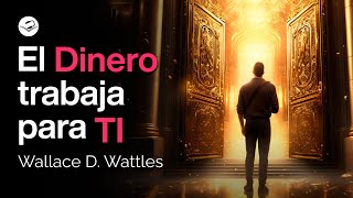 El camino hacia la riqueza  Wallace D Wattles  Audiolibro de Finanzas [upl. by Ateinotna130]