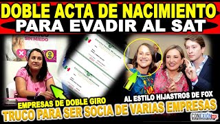 Doble acta de nacimiento de hija de Xóchitl para confundir al SAT empresas con doble dueño trucos [upl. by Verna]