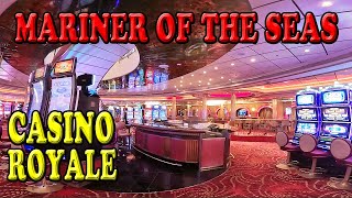 Mariner of the Seas Casino Royale Tour [upl. by Aehsal]