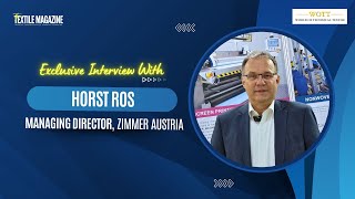 Non Woven Tech AsiaExclusive Interview With Horst RosManaging DirectorZimmer Austria [upl. by Eiclud]