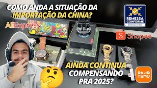 COMO ANDA A SITUAÇÃO DA IMPORTAÇÃO DA CHINA AINDA CONTINUA COMPENSANDO PRA 2025 [upl. by Loggins]