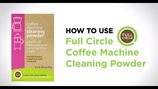 How To Use  Full Circle Coffee Machine Cleaning Powder [upl. by Eyaf]