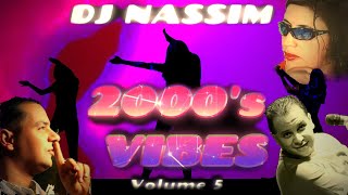 DJ NASSIM  2000s Vibes 5 Exclusive video mashup mix [upl. by Arammat424]