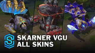 Skarner 2024 All Skins  League Of Legends [upl. by Wallach]