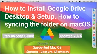 How to Install Google Drive Desktop amp Setup How to syncing the folder on macOS 14 Sonoma amp Ventura [upl. by Bittencourt]