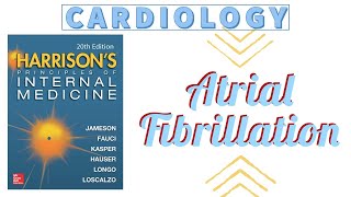 ATRIAL FIBRILLATION  Etiology  Pathophysiology  Diagnosis  Presentation  Treatment  Harrison [upl. by Htevi]