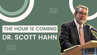 Dr Scott Hahn  The Hour Is Coming  Franciscan University of Steubenville [upl. by Kassandra]