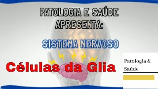 Histologia do Tecido Nervoso Células da Glia [upl. by Sirkin]