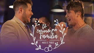 Hugo e Tiago  Tô Entrando pra Família  DVD Ao Vivo em Goiânia [upl. by Yert331]