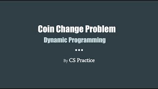 Dynamic Programming Coin Change Problem [upl. by Losse]