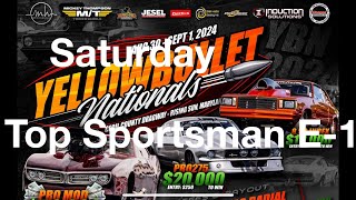 Yellow Bullet Nationals 2024 Top Sportsman E1 [upl. by Gonagle]